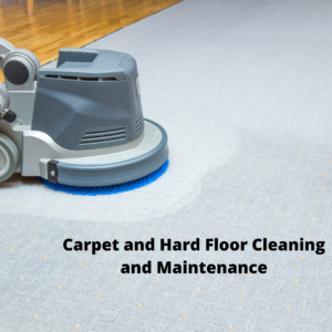 A Comprehensive Guide to Carpet and Hard Floor Cleaning and Maintenance